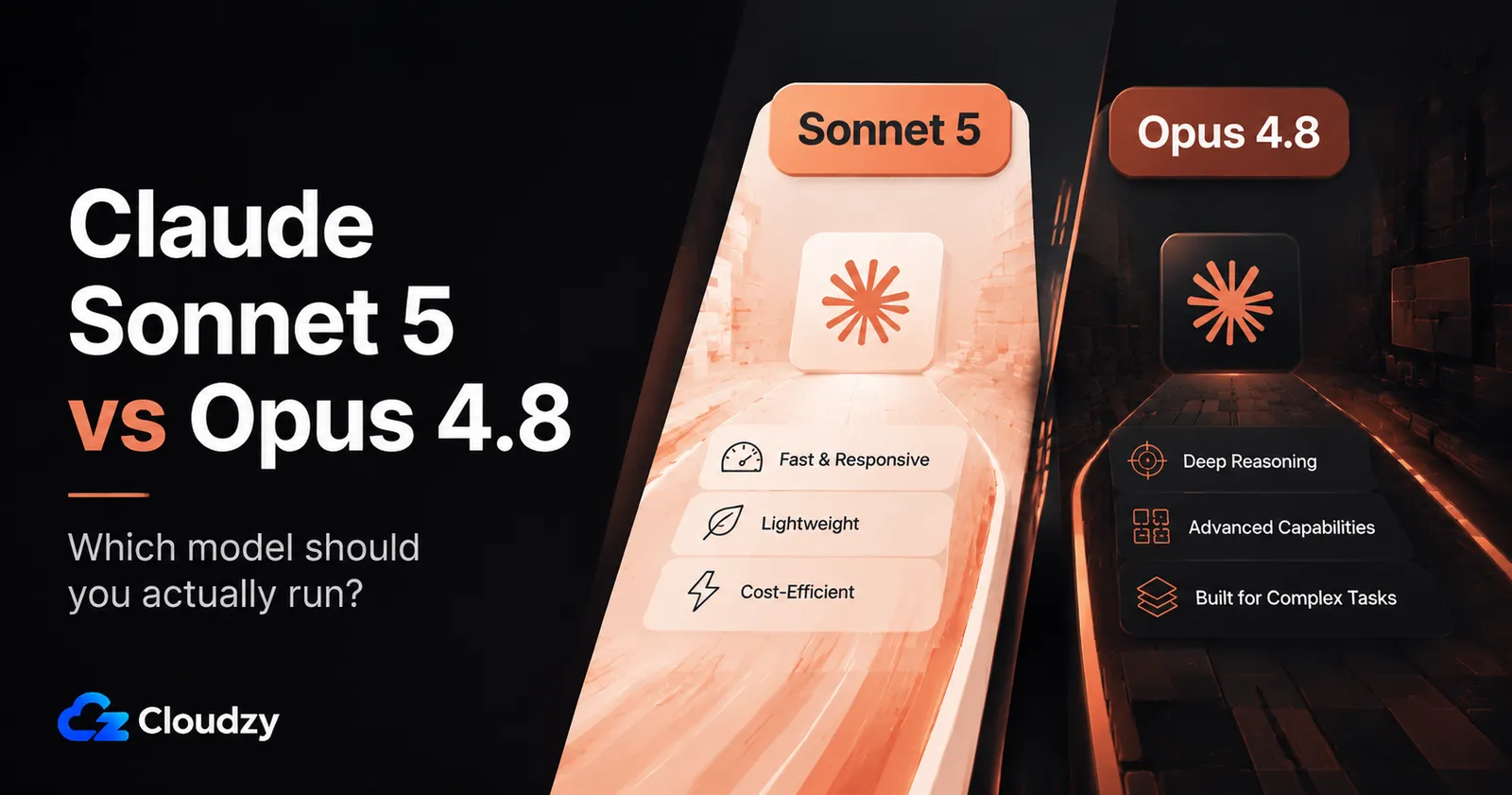 Split graphic comparing Claude Sonnet 5 and Claude Opus 4.8, labeled fast, lightweight, and cost-efficient for Sonnet 5 versus deep reasoning and advanced capabilities for Opus 4.8.